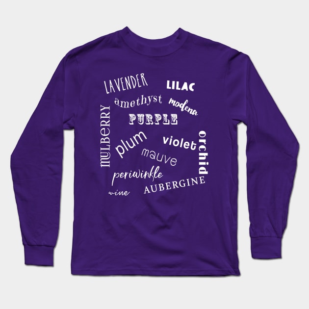 Purple and All its Synonyms Long Sleeve T-Shirt by Scarebaby